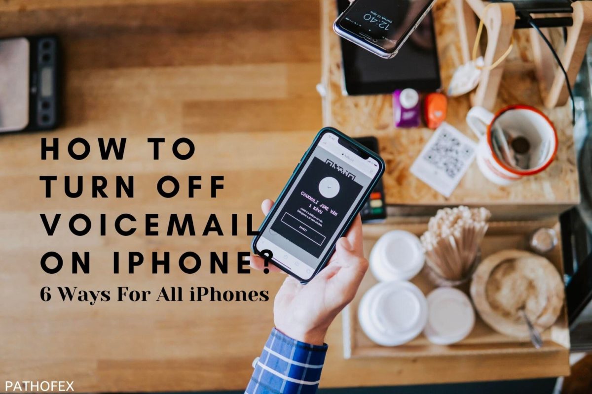 How To Turn Off Voicemail On iPhone